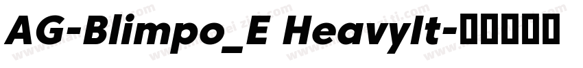AG-Blimpo_E HeavyIt字体转换